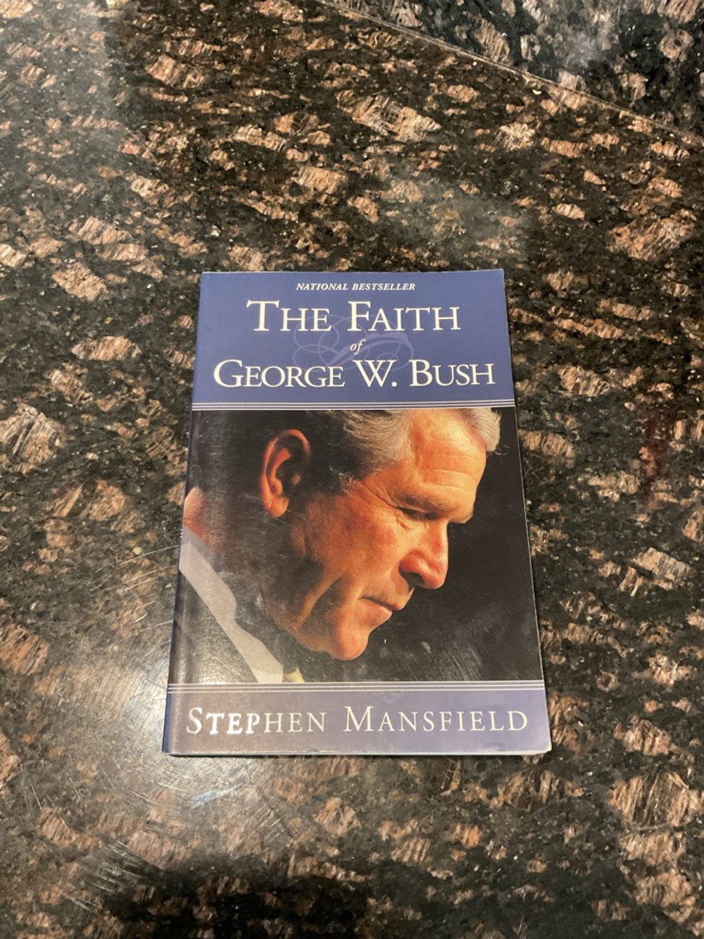 The Faith of George W. Bush by Stephen Mansfield
